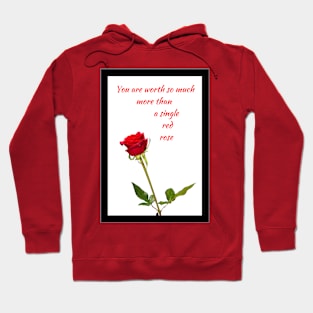 Worth more than a red rose White BG Hoodie